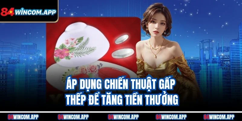 Xóc Đĩa Livestream - Trò Chơi Dân Gian Kết Hợp Công Nghệ 3 Áp dụng chiến thuật gấp thếp để tăng tiền thưởng