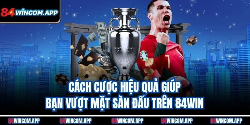 Cách cược hiệu quả