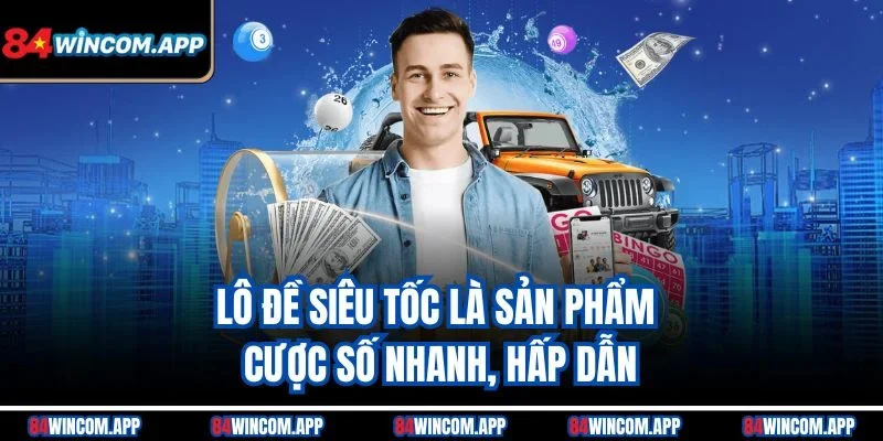 Lô Đề Siêu Tốc - Sản Phẩm Cược Nhanh, Giải Thưởng Hấp Dẫn 1 Lô đề siêu tốc là sản phẩm cược số nhanh, hấp dẫn